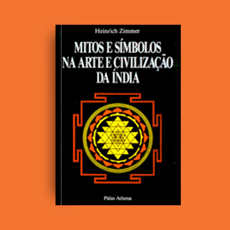 Mitos e símbolos na arte e civilização da Índia