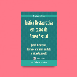 Justiça Restaurativa em casos de Abuso Sexual