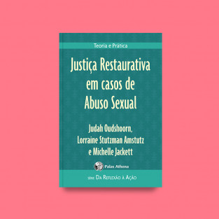 Justiça Restaurativa em casos de Abuso Sexual