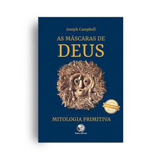     Máscaras de Deus Vol. 1 - Mitologia Primitiva, As 